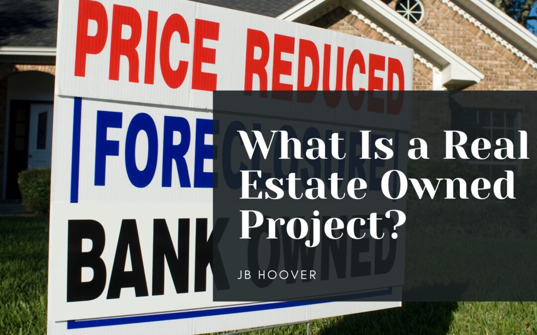 What Is a Real Estate-Owned Project?